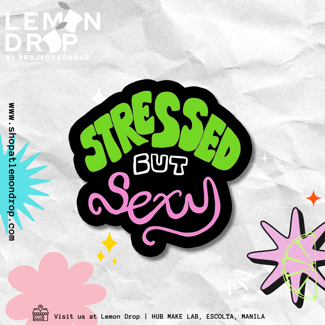 Stressed But Sexy Sticker