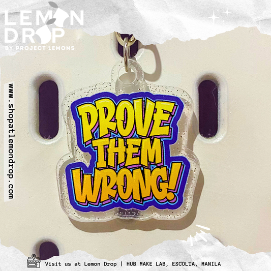 Prove Them Wrong Keychain