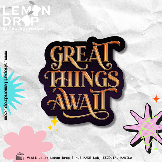 Great Things Await Sticker