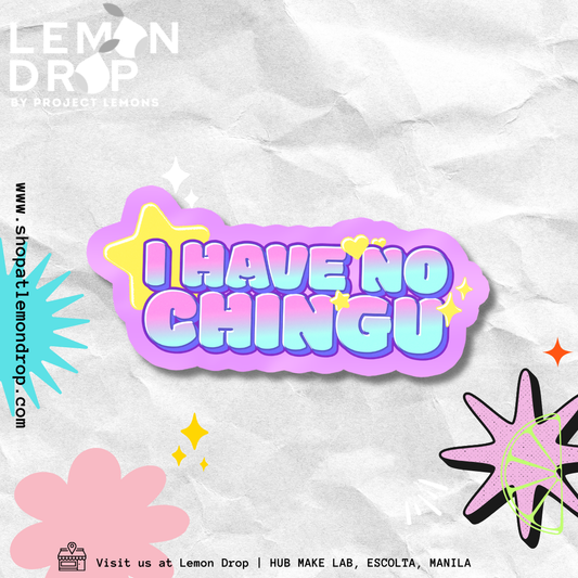 I Have No Chingu Sticker