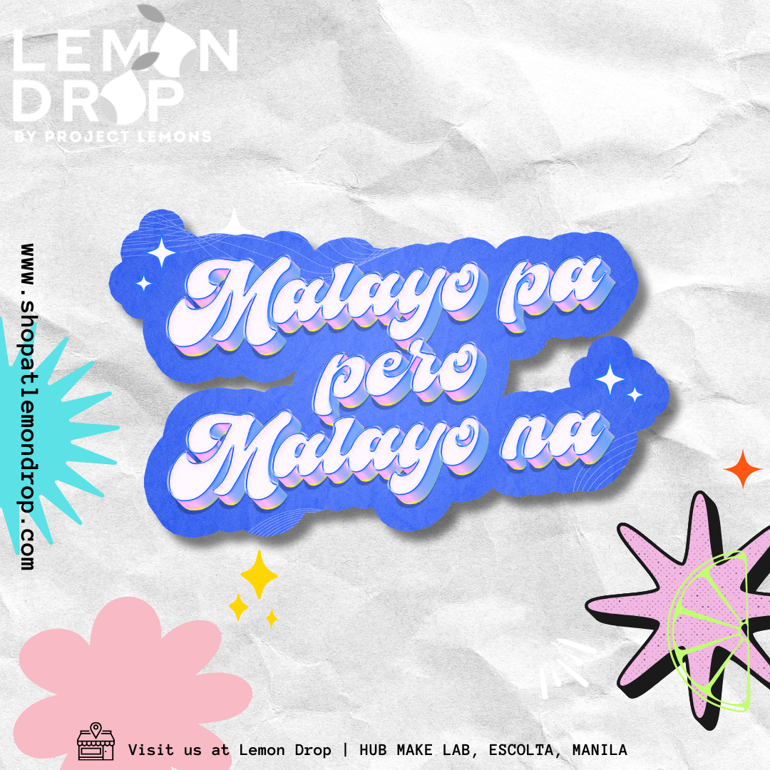 Malayo Pa Pero Malayo Na Sticker