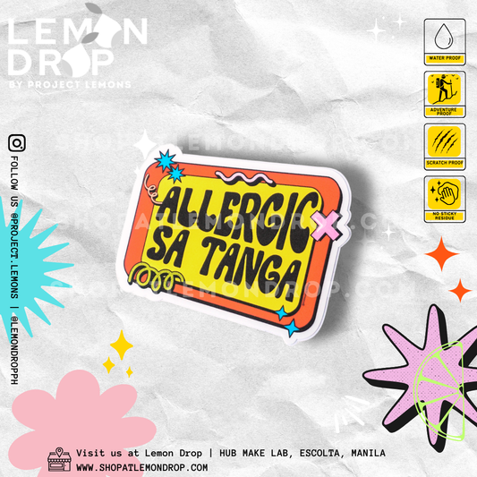 Allergic Sa Tanga Sticker