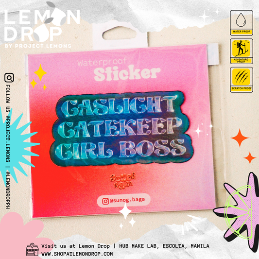 Sunog Baga - Gaslight, gatekeep, girlboss