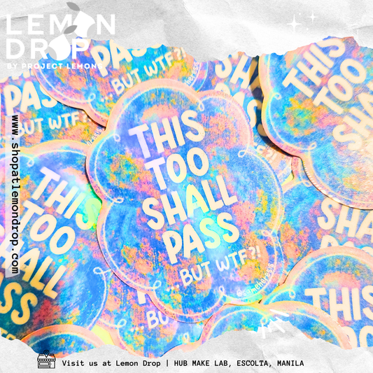 THIS TOO SHALL PASS
